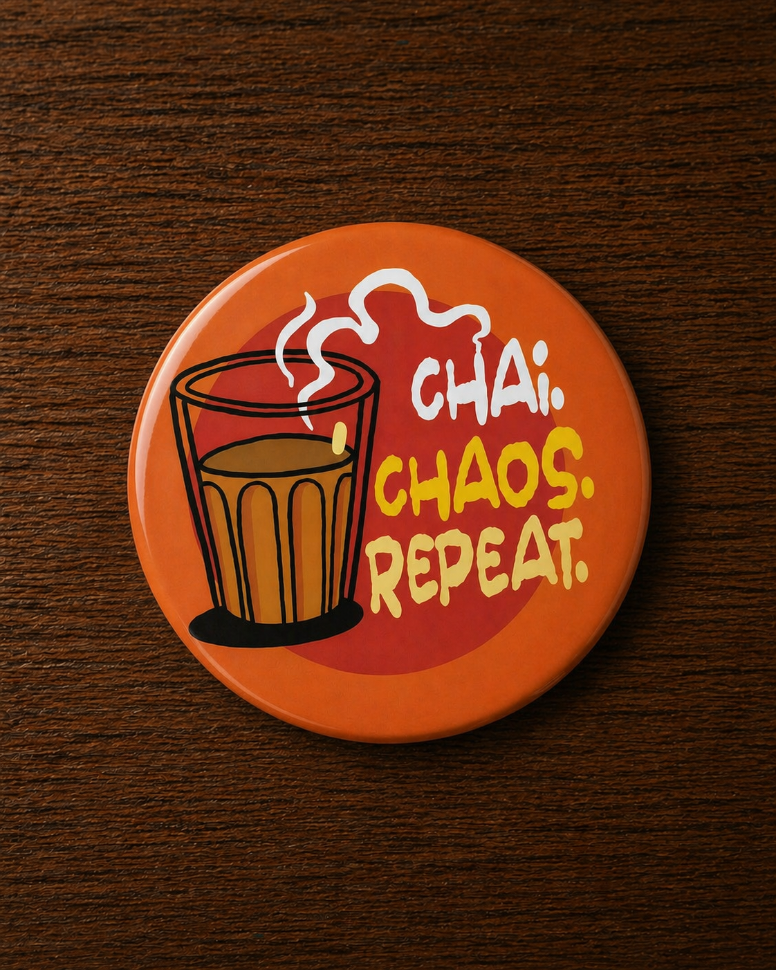 CHAI CHAOS REPEAT Badge Magnet | Funny Corporate Gift | Corporat Comics