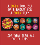The Super Team - 8 Badges Set