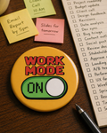 WORK MODE ON Badge Magnet | Funny Corporate Gift | Corporat Comics