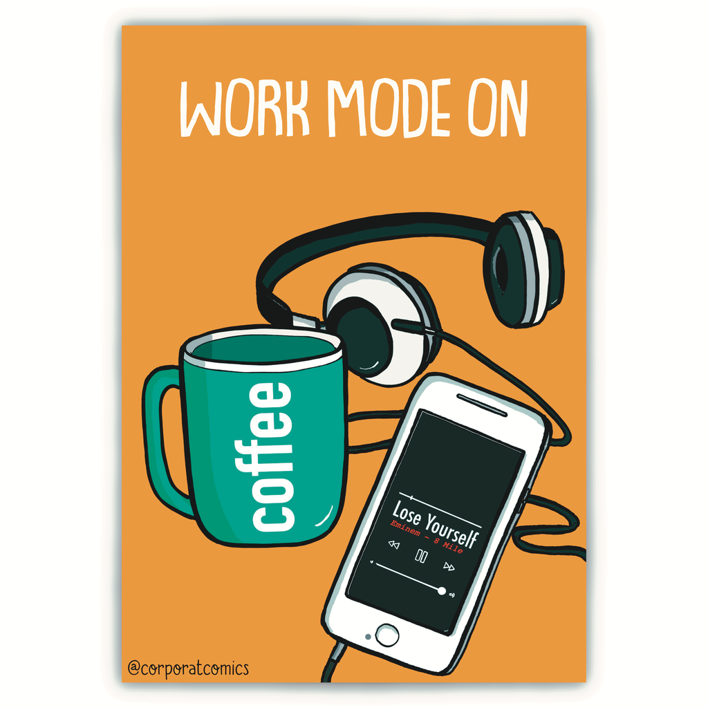 Work Mode On - Poster (Desk / Wall) – Corporat Comics